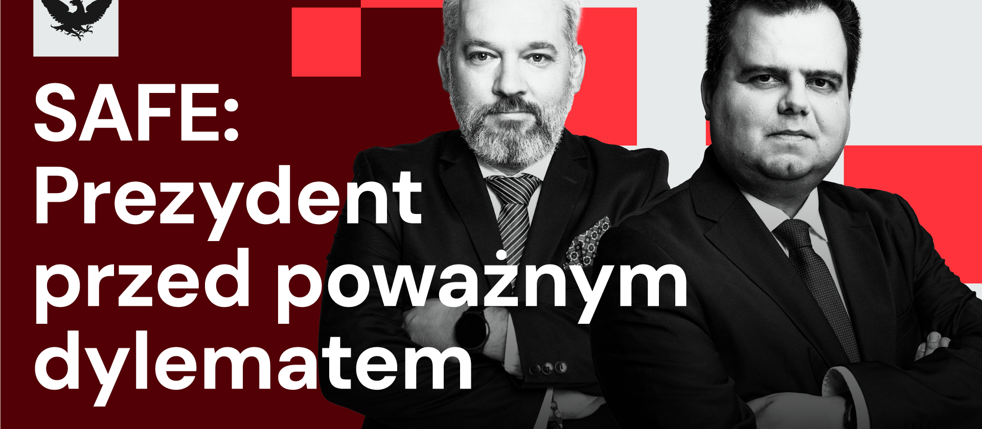 SAFE dzieli scenę polityczną, co zrobi prezydent? Weto na stole