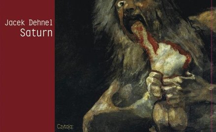 Saturn. Czarne obrazy z życia mężczyzn rodziny Goya