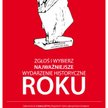 Wydarzenie Historyczne Roku 2013: Ostatni moment na zgłaszanie projektów