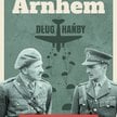 „Arnhem. Dług hańby”: Żelazne spadochrony