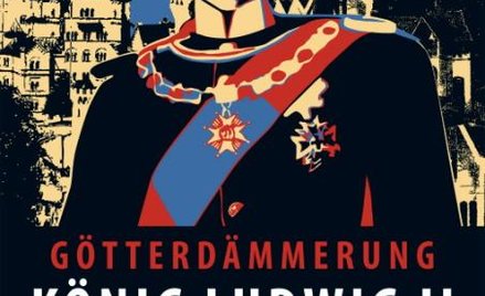 Plakat wystawy „Zmierzch bogów. Król Ludwik II”.