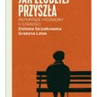 Siostry lubią gadać o śmierci