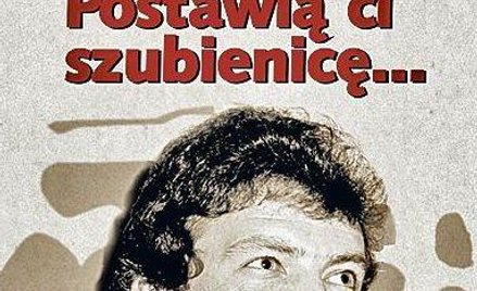 Andrzej Rozpłochowski - Postawią ci szubienicę - fragment