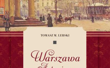 Tomasz M. Lerski, „Warszawa Antoniego Słonimskiego”, PIW, 2016