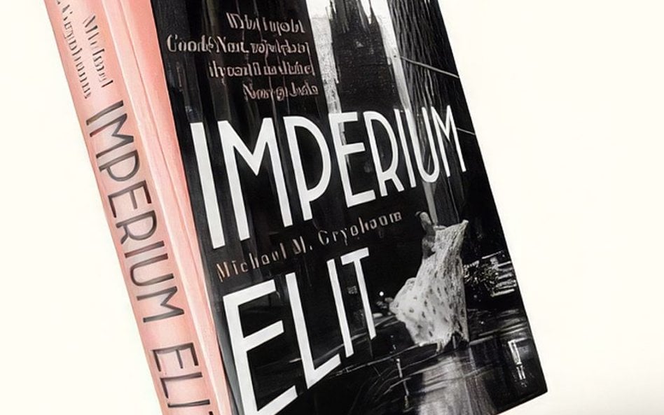 „Imperium elit. Wzlot i upadek Condé Nast, największej dynastii medialnej Nowego Jorku”, Michael M. 