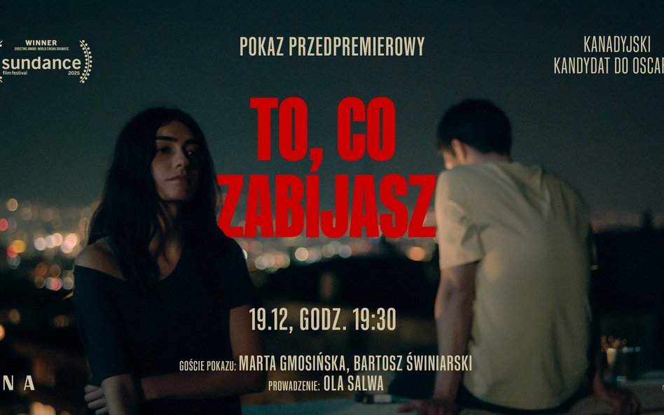 „To, co zabijasz” przedpremierowy pokaz w Lunie
