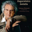 „Zegarmistrz światła. Tadeusz Woźniak w rozmowie z Witoldem Górką”, Zysk i S-ka, Poznań, 2017