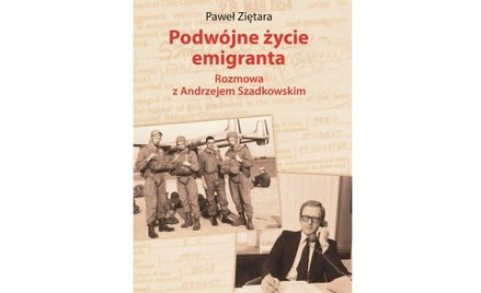Recenzja „Podwójnego życia emigranta”. Do Polski na spadochronie
