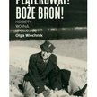 Olga Wiechnik: Platerówki -Polki, które zdobywały Berlin