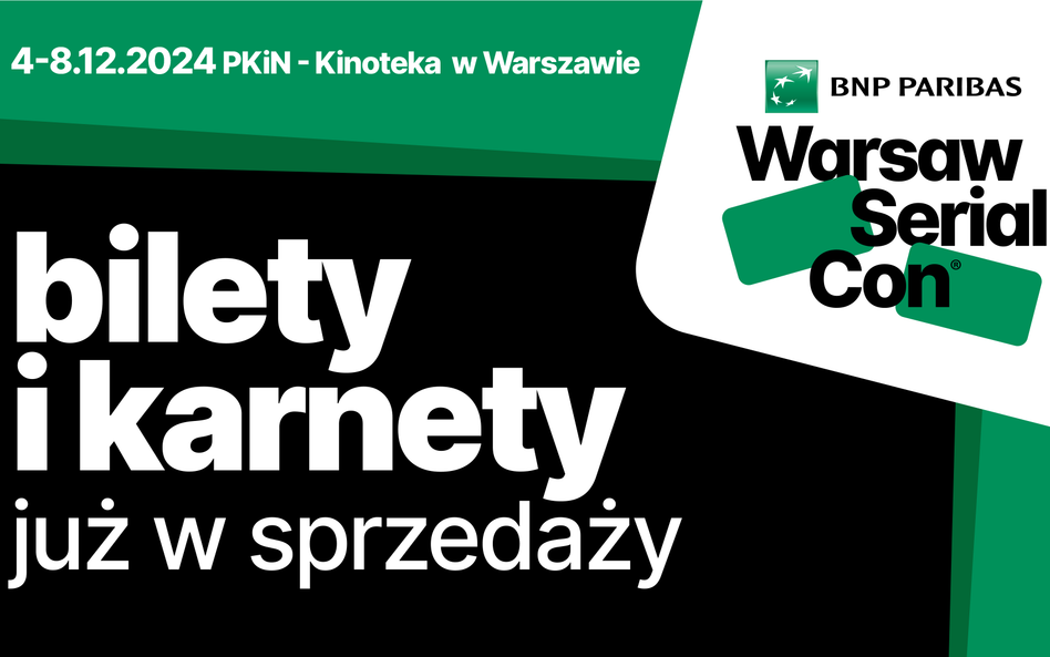 Seriale na dużym ekranie - znamy program BNP Paribas Warsaw SerialCon 2024!