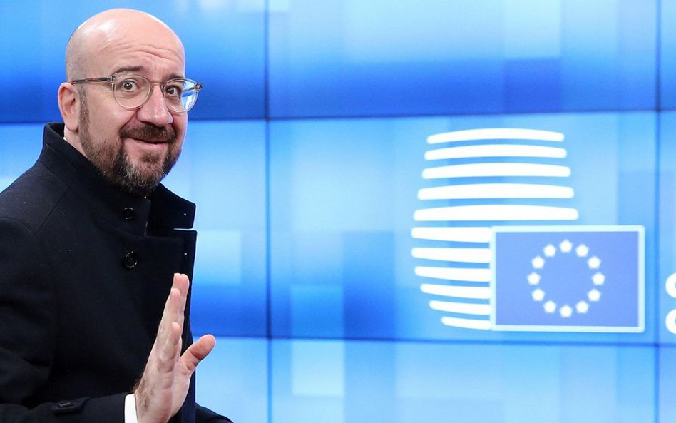 Charles Michel, szef RE, proponuje zmianę mechanizmu finansowego karania krnąbrnych krajów