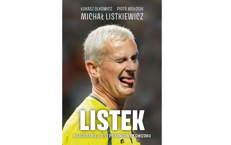 Szczepłek: "Listek". Kolorowy świat Michała Listkiewicza
