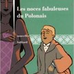 „Les noces fabuleuses du Polonais”, Fouad Laroui, Julliard Paris, 2015