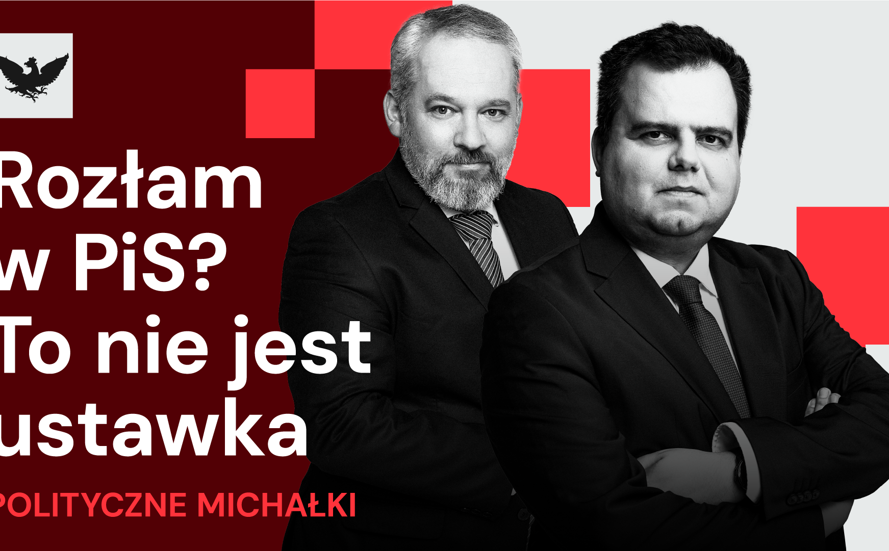 Wzrosło ryzyko rozłamu w PiS, Nawrocki gra na polaryzację, CBOS psuje nastroje KPRM