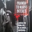 "Prawda to marny interes"