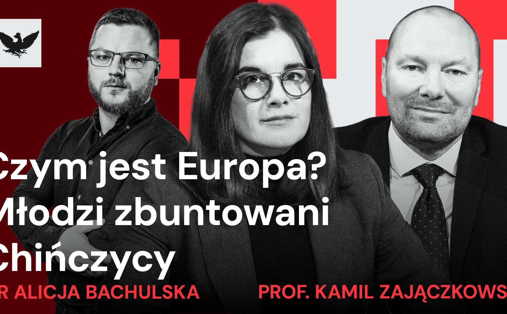 Podcast „Rzecz o geopolityce”: Europa straciła swoje wartości? Chiny w kryzysie wewnętrznym