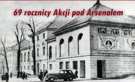 Akcja pod Arsenałem - mija 69 lat