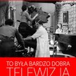 Wygraj książkę „To była bardzo dobra telewizja”