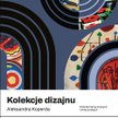 Każda rozmowa to podróż do zadziwiających krain. Recenzja „Kolekcji dizajnu”