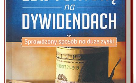 „Zbij fortunę na dywidendach”, Marc Lichtenfeld, MTBiznes