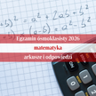 Egzamin ósmoklasisty 2026: matematyka