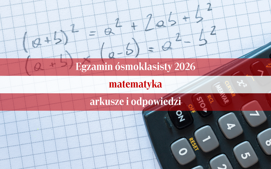 Egzamin ósmoklasisty 2026: matematyka