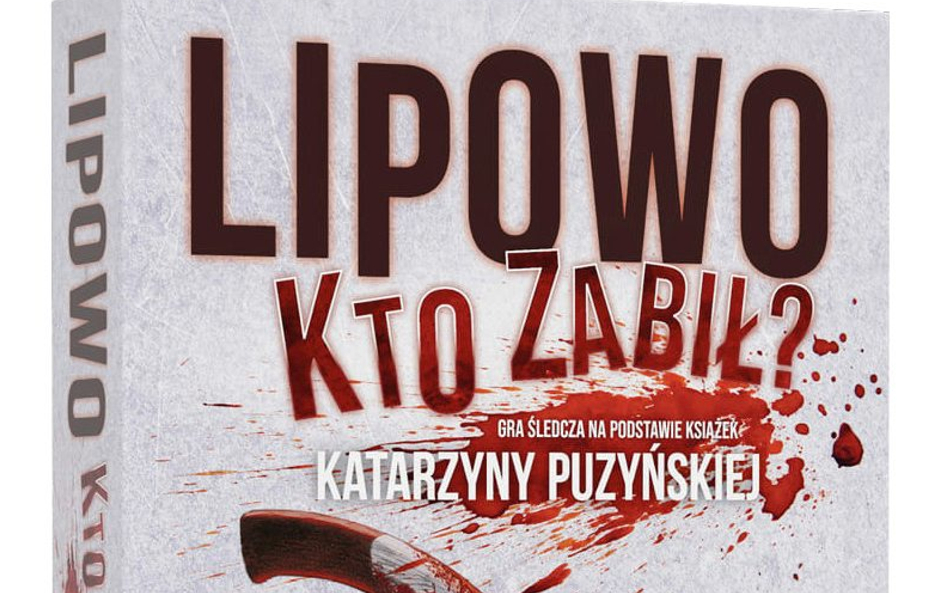 „Lipowo: Kto zabił?”, aut. Michał Friedrich, wyd. Muduko