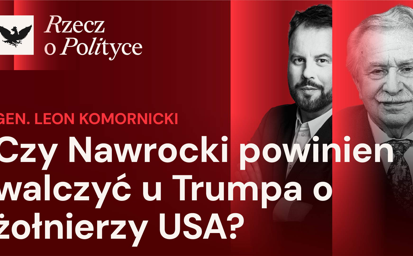 „Amerykanie mają nas kochać z urzędu?”. Gen. Leon Komornicki komentuje sprawę żołnierzy USA