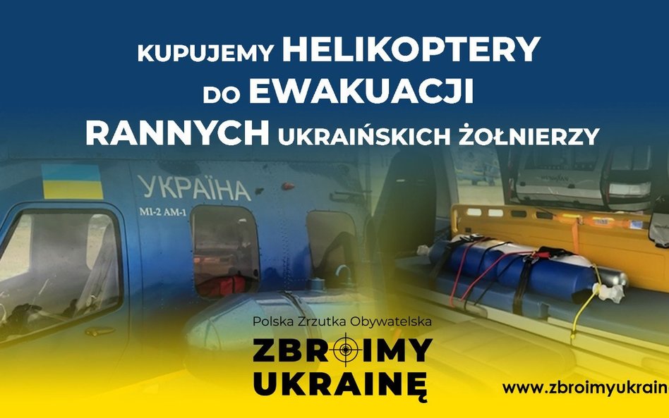 Polacy zbierają na helikoptery dla Ukrainy. Będą ewakuowały rannych żołnierzy