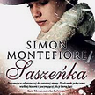 Simon Montefiore, Saszeńka, przeł. Maciej Antosiewicz. Wydawnictwo Magnum, Warszawa 2008