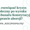 Jak rozwiązać kryzys społeczny po wyroku Trybunału Konstytucyjnego w sprawie aborcji? Debata "Rzeczp