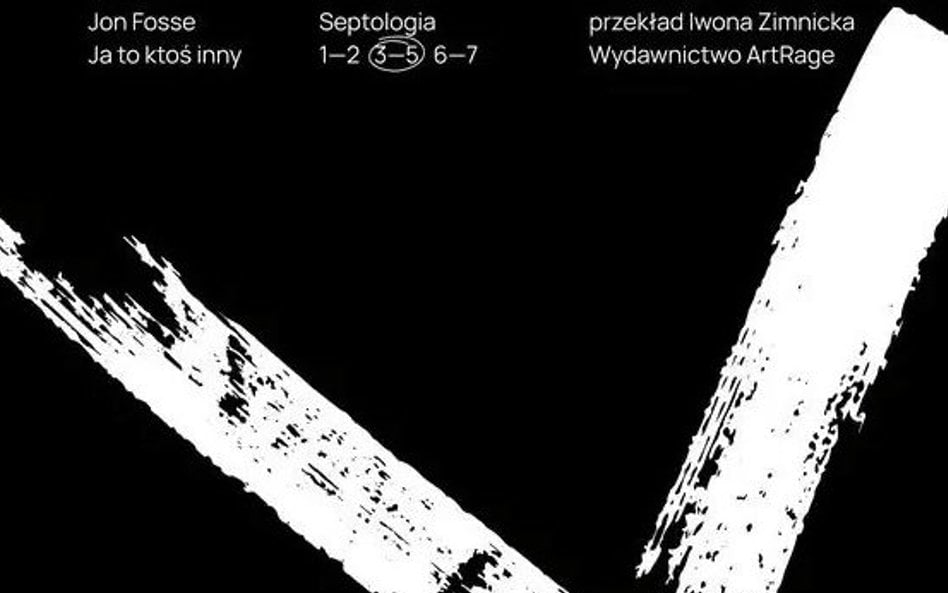 „Septologia. Tom III–IV”, Jon Fosse, przeł. Iwona Zimnicka, wyd. Art Rage