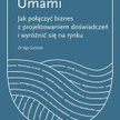 Strategia Umami, dr Aga Szóstek, Wydawnictwo MT Biznes Warszawa 2022