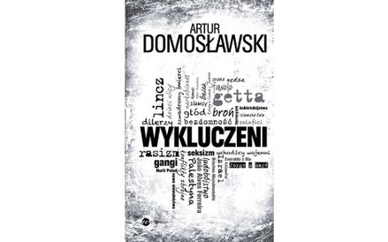 Wykluczeni - Artur Domosławski
