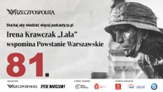 miniaturka -PODCAST Irena Krajewska z domu Krawczak, ps. „Lala”: Powstanie Warszawskie