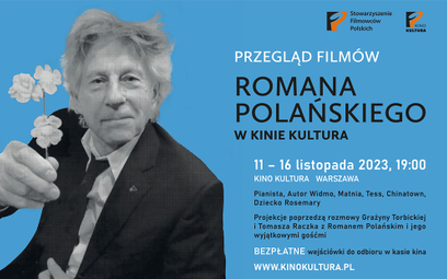 Przegląd Filmów Romana Polańskiego w kinie Kultura