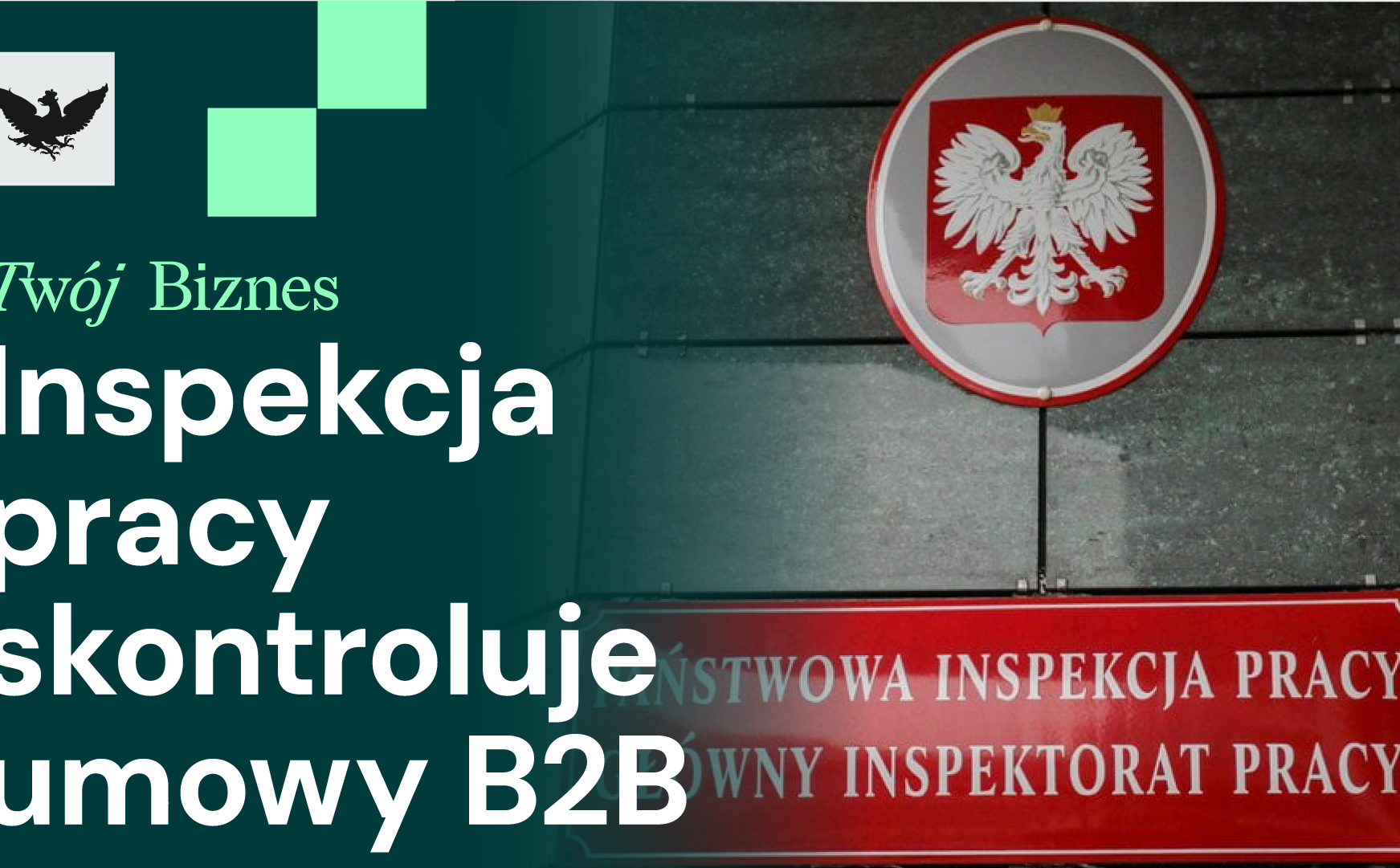 Kontrole umów B2B, bunt młodych i globalne spowolnienie OZE