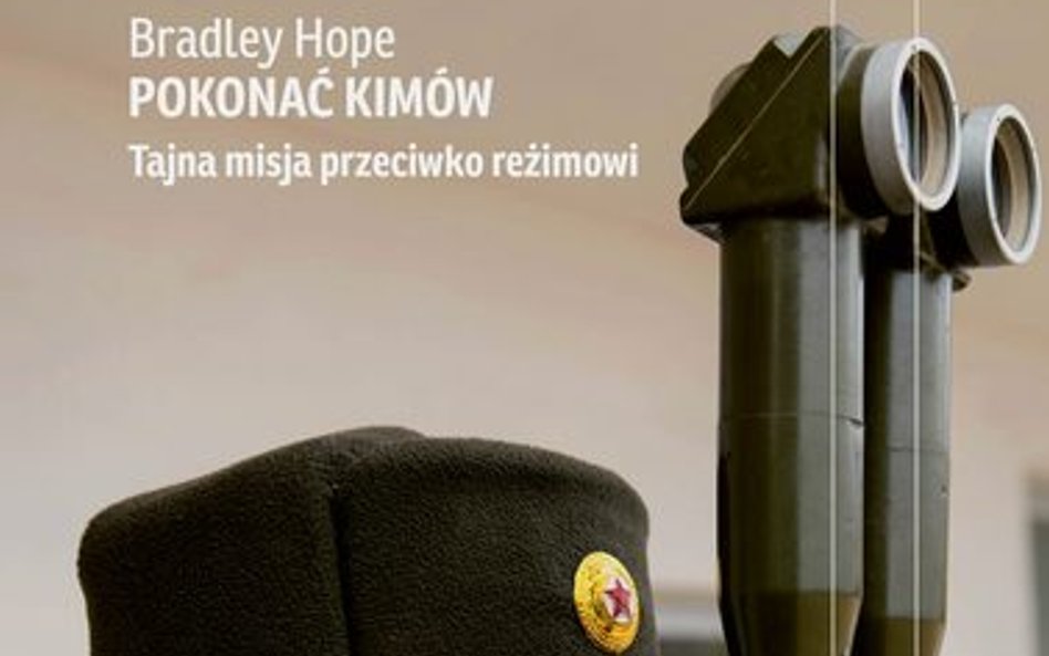 Pokonać Kimów. Bradley Hope. Wydawnictwo Czarne Wołowiec 2024