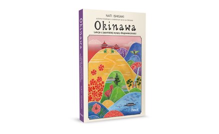 „Okinawa. Lekcje z japońskiej wyspy długowieczności”. Recenzja książki