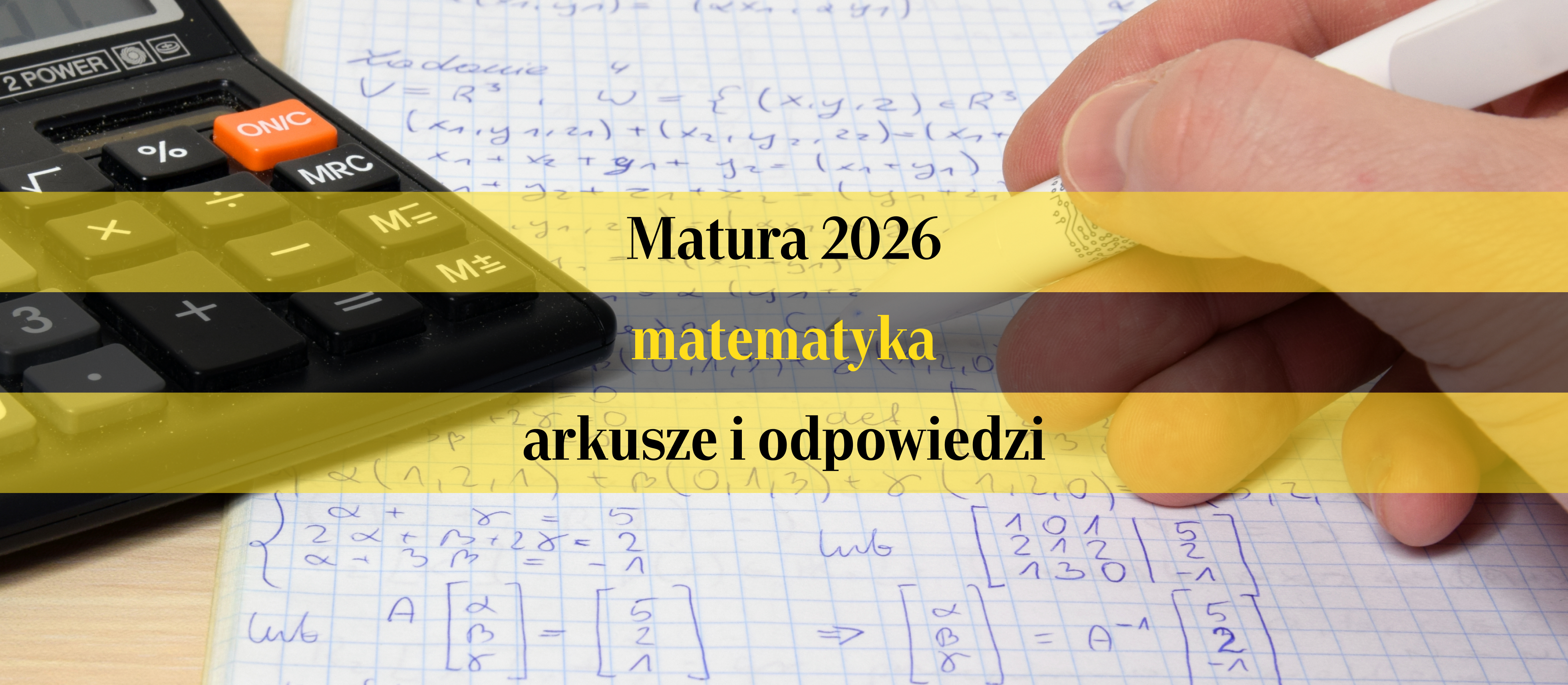 Matura 2026: matematyka - poziom podstawowy. Arkusz CKE, rozwiązania i odpowiedzi eksperta