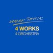 Włodek Pawlik, "4 Works 4 Orchestra", Pawlik Relations Agency CD, 2016