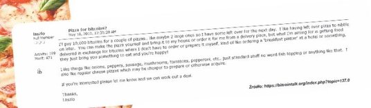 Na forum „Bitcointalk” wciąż można zobaczyć słynny wpis Laszlo Hanyecza, który w wątku pt. „Pizza fo