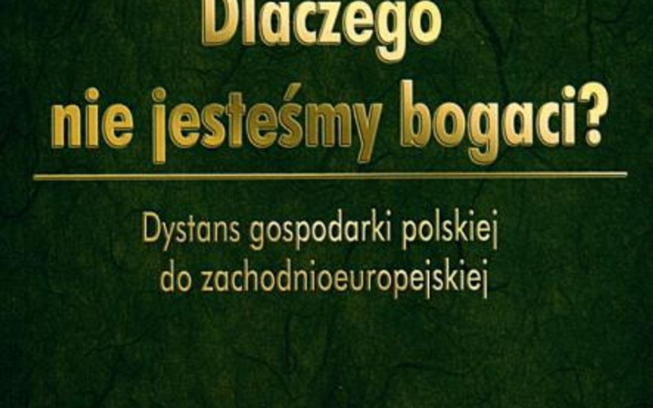 „DLaczego nie jesteśmy bogaci”, Grzegorz Wójtowicz, Anna Wójtowicz, CeDeWu.pl Wydawnictwa Fachowe