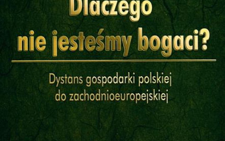 „DLaczego nie jesteśmy bogaci”, Grzegorz Wójtowicz, Anna Wójtowicz, CeDeWu.pl Wydawnictwa Fachowe