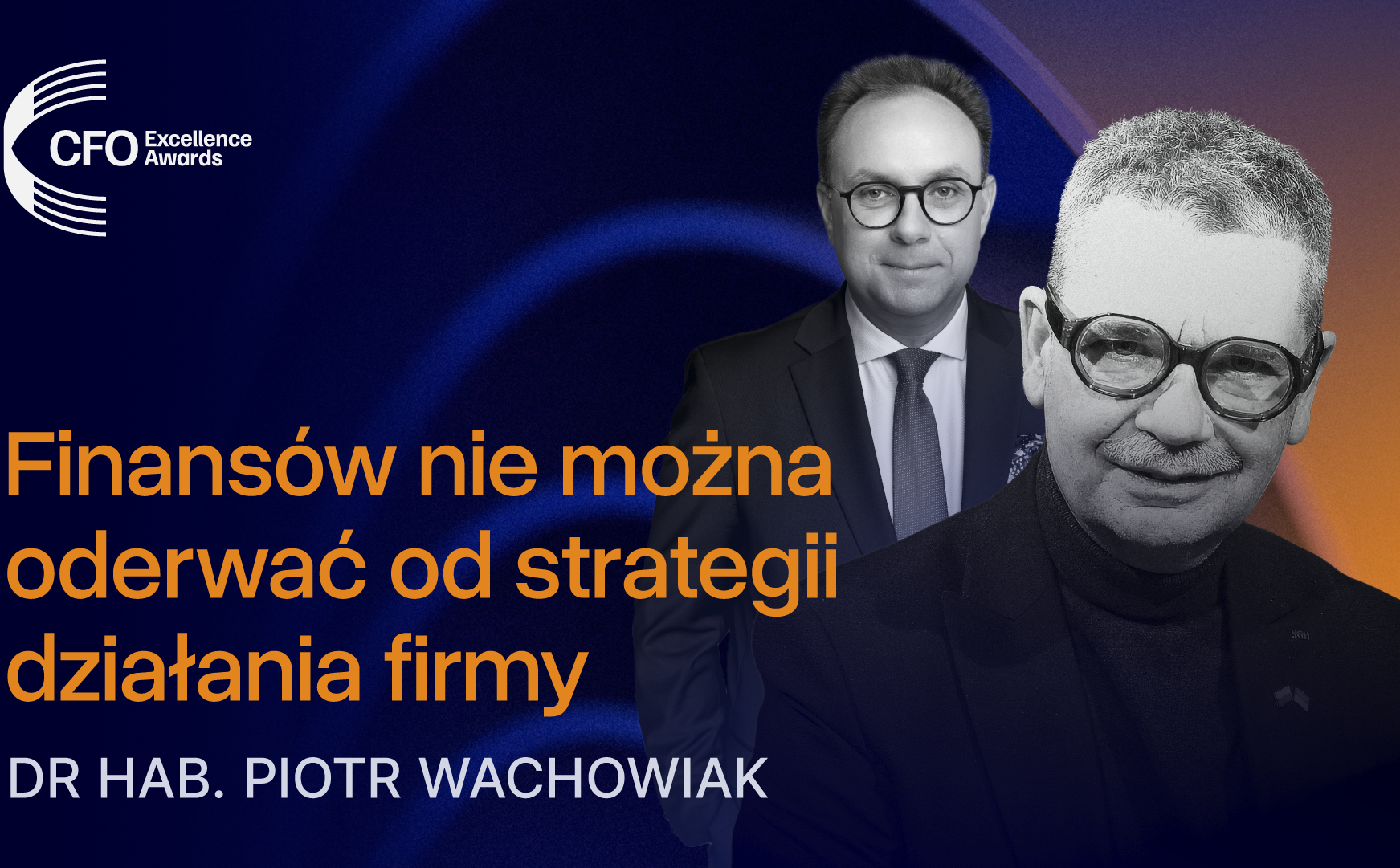 Prof. Wachowiak, SGH: Finanse to dziś serce strategii firmy