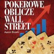 Aaron Brown, "Pokerowe oblicze Wall Street", Wydawnictwo Linia, Warszawa 2016