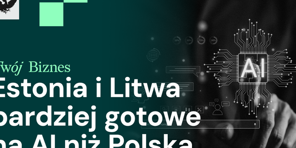 Estonia i Litwa przed Polską w AI, napięcia na Bliskim Wscho
