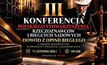 Dowód z opinii biegłego w budownictwie – rusza cykl wydarzeń I Kongresu PSRiBS