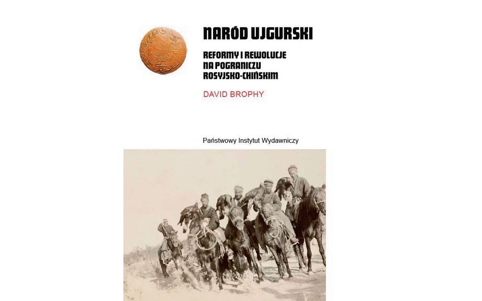 David Brophy. Ujgurowie, naród pogranicza