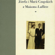 Janusz S. Nowak, Janusz Pezda „Archiwum Józefa i Marii Czapskich z Maisons-Laffitte” słowo/obraz 200